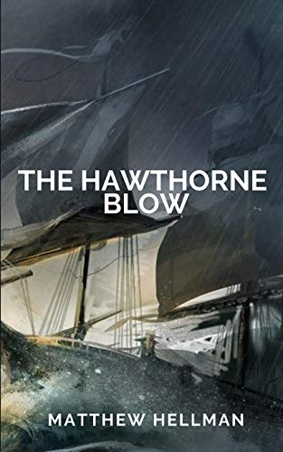 Beispielbild fr The Hawthorne Blow zum Verkauf von Better World Books
