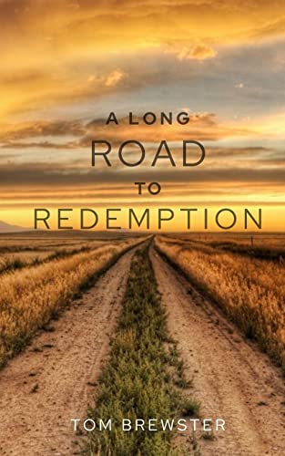 Stock image for A Long Road to Redemption for sale by Red's Corner LLC