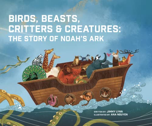Beispielbild fr Birds, Beasts, Critters & Creatures: The Story of Noah's Ark - Christian Children's Book for Ages 3-8, Discover the Beautiful Tale of Noah & All the Wonderful Animals Aboard the Ark zum Verkauf von Wonder Book