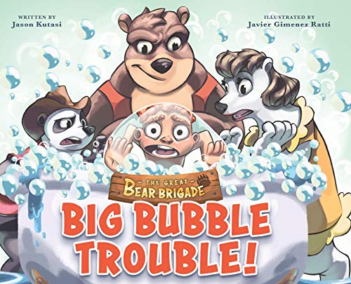 Beispielbild fr The Great Bear Brigade: Big Bubble Trouble - Children's Bath Adventure Book for Ages 2-6, Join the Bear Brigade as They Rescue a Kid Trapped in a Massive Bubble - Books that Teach Safety Lessons zum Verkauf von Gulf Coast Books