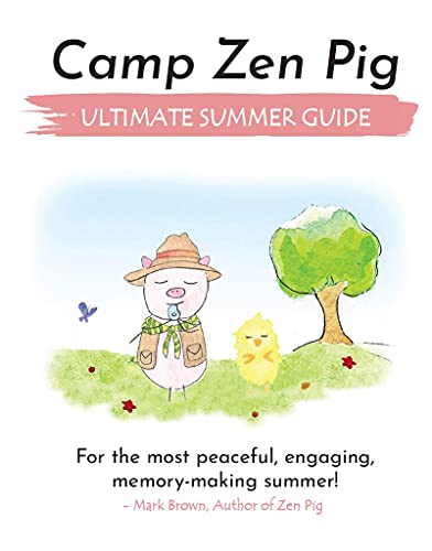 9781949474350: Camp Zen Pig: Ultimate Summer Guide