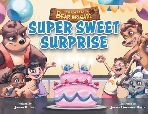 Stock image for The Great Bear Brigade: Super Sweet Surprise for sale by Gulf Coast Books