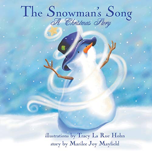 Beispielbild fr The Snowman's Song: A Christmas Story - Children's Christmas Books for Ages 4-8, Witness a Christmas Miracle as the Little Snowman Embarks On An Epic Journey to Sing a Song - Winter Books for Kids zum Verkauf von More Than Words