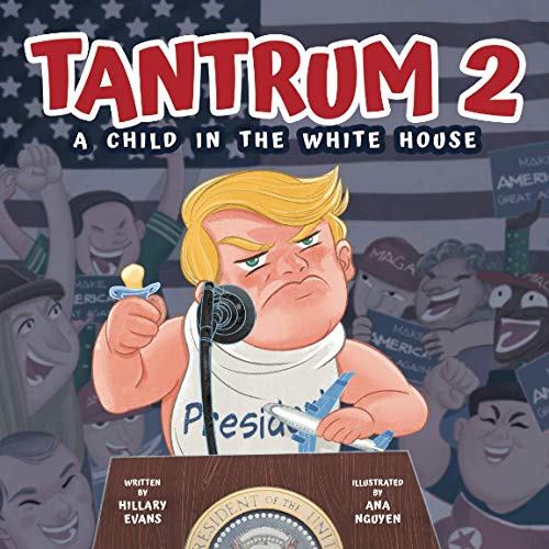 9781949474688: Tantrum 2: A Child In the White House
