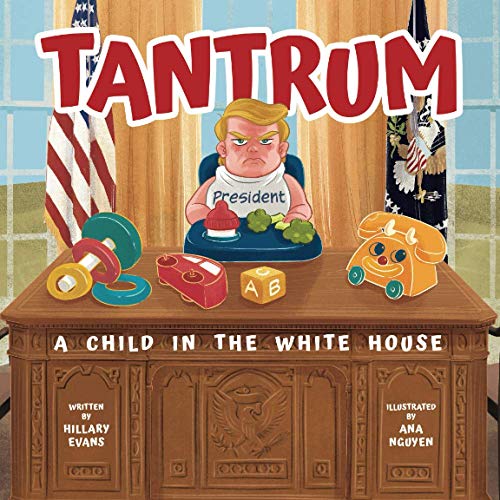 Stock image for Tantrum : A Child in the Whitehouse for sale by Better World Books