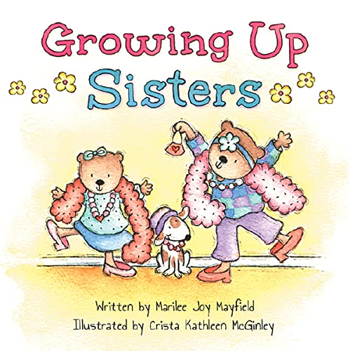 Beispielbild fr Growing Up Sisters zum Verkauf von Jenson Books Inc