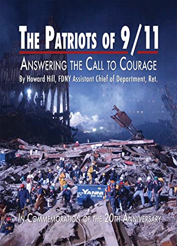 Beispielbild fr The Patriots of 9/11 : Answering the Call to Courage zum Verkauf von Better World Books