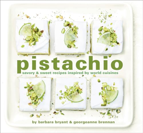 Beispielbild fr Pistachio: Savory & Sweet Recipes Inspired by World Cuisines zum Verkauf von Monster Bookshop