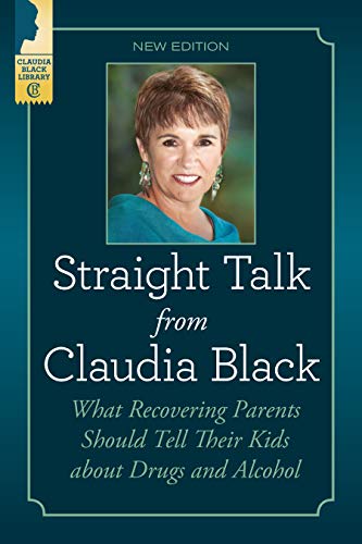 Beispielbild fr Straight Talk from Claudia Black: What Recovering Parents Should Tell Their Kids About Drugs and Alcohol zum Verkauf von WorldofBooks