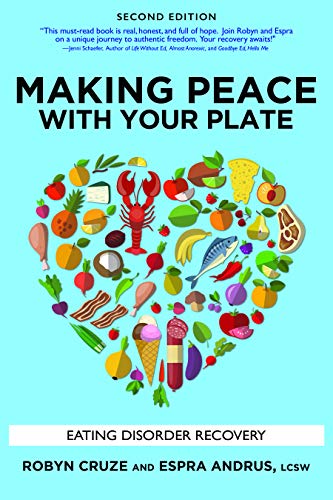 Stock image for Making Peace with Your Plate: Eating Disorder Recovery for sale by Goodwill of Colorado