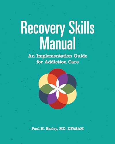 Stock image for Recovery Skills Manual: An Implementation Guide for Addiction Care for sale by Lakeside Books