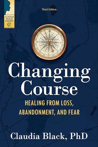 Beispielbild fr Changing Course: Healing from Loss, Abandonment, and Fear zum Verkauf von BooksRun
