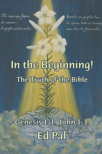 9781949483352: In the Beginning!: The Truth of the Bible