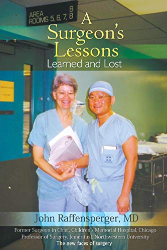 Imagen de archivo de A Surgeon's Lessons, Learned and Lost a la venta por ThriftBooks-Atlanta