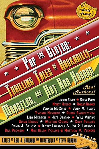 Beispielbild fr Pop the Clutch: Thrilling Tales of Rockabilly, Monsters, and Hot Rod Horror zum Verkauf von HPB-Ruby