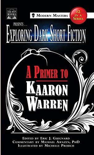 9781949491104: Exploring Dark Short Fiction #2: A Primer to Kaaron Warren (2)
