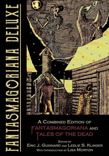 9781949491555: Fantasmagoriana Deluxe: A Combined Edition of Fantasmagoriana and Tales of the Dead