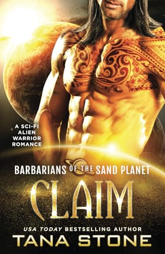 Beispielbild fr Claim: A Sci-Fi Alien Warrior Romance (Barbarians of the Sand Planet) zum Verkauf von WorldofBooks