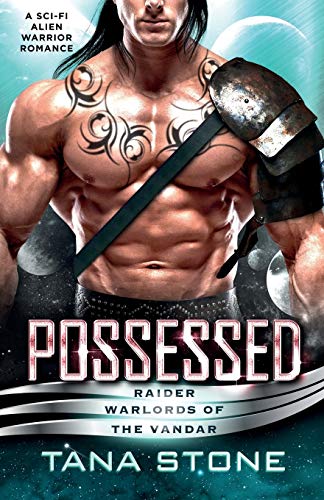 Beispielbild fr Possessed: A Sci-Fi Alien Warrior Romance (Raider Warlords of the Vandar) zum Verkauf von WorldofBooks