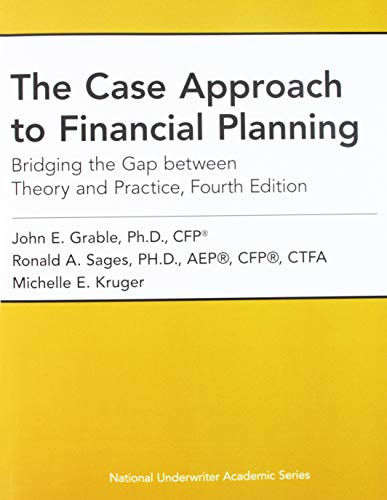 Stock image for The Case Approach to Financial Planning: Bridging the Gap between Theory and Practice, Fourth Edition for sale by booksdeck