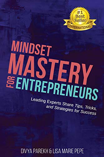 Beispielbild fr Mindset Mastery for Entrepreneurs: Leading Experts Share Tips, Tricks, and Strategies for Success zum Verkauf von Lucky's Textbooks