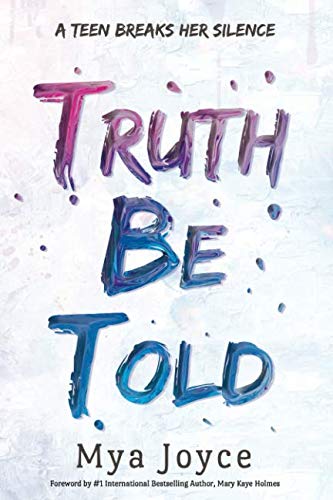 Stock image for Truth Be Told: A Teen Breaks Her Silence for sale by Revaluation Books