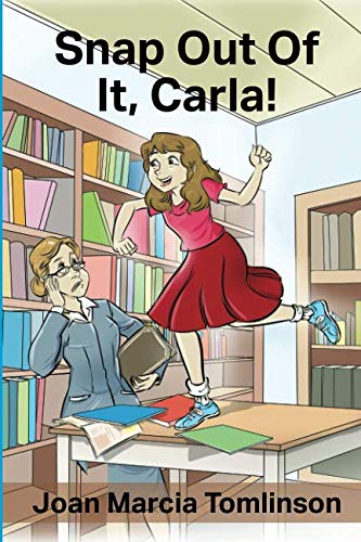 Beispielbild fr Snap Out Of It, Carla! zum Verkauf von Revaluation Books