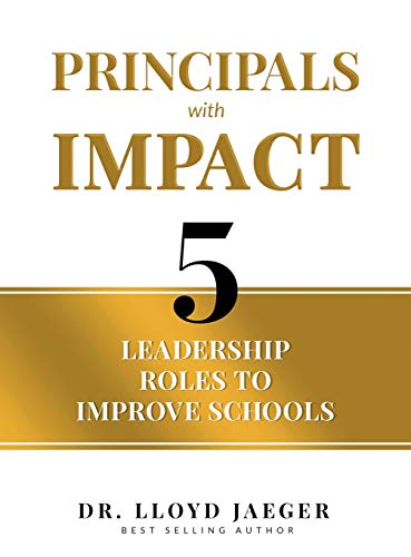 Immagine dell'editore per Principals with Impact: 5 Leadership Roles to Improve Schools venduto da Lucky's Textbooks