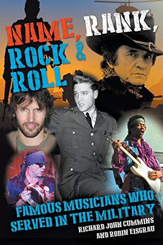 Beispielbild fr Name, Rank, Rock & Roll: Famous Musicians Who Served in the Military zum Verkauf von Monster Bookshop