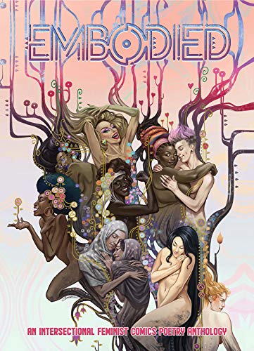 9781949518139: Embodied: An Intersectional Feminist Comics Poetry Anthology