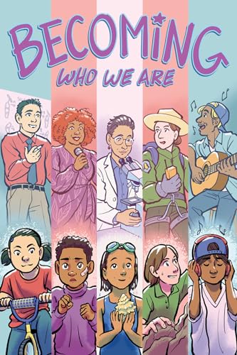 Stock image for Becoming Who We Are: A Trans Anthology Graphic Novel for sale by Weller Book Works, A.B.A.A.