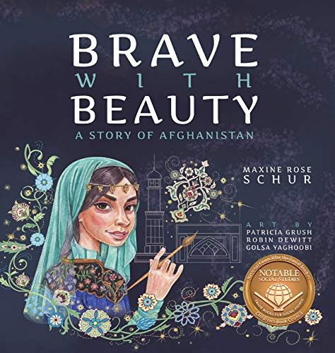 Imagen de archivo de Brave with Beauty: A Story of Afghanistan a la venta por Books From California