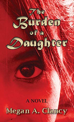 Stock image for The Burden of a Daughter for sale by Bookmonger.Ltd