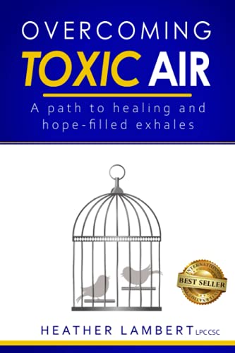 Beispielbild fr Overcoming Toxic Air: A Path to Healing and Hope-Filled Exhales (The Overcoming Series) zum Verkauf von SecondSale