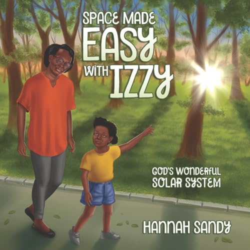 Beispielbild fr Space Made Easy With Izzy: God's Wonderful Solar System zum Verkauf von GF Books, Inc.