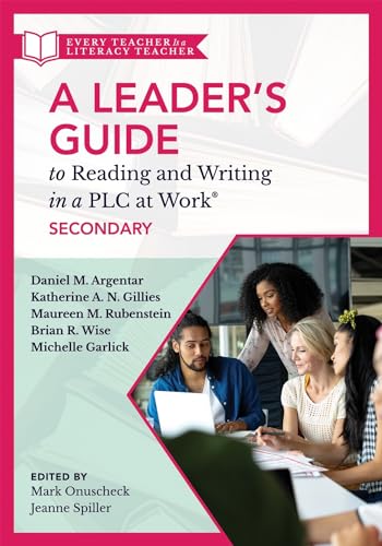 Stock image for A Leader?s Guide to Reading and Writing in a PLC at Work, Secondary (Establish Effective Reading and Writing Strategies for Students at the High School Level) for sale by PhinsPlace