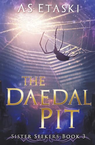Stock image for The Daedal Pit (Sister Seekers) for sale by GF Books, Inc.
