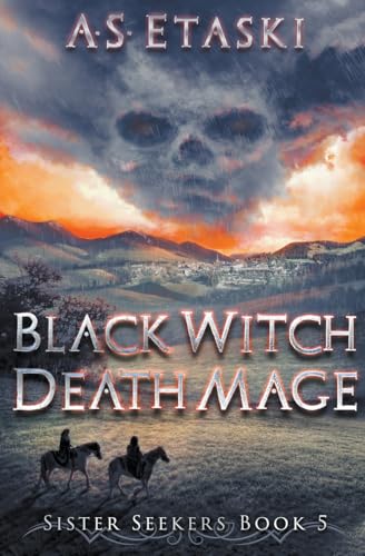 Stock image for Black Witch, Death Mage (Sister Seekers) for sale by GF Books, Inc.