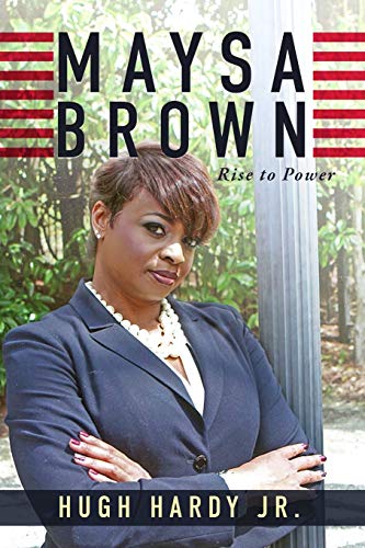 Stock image for Maysa Brown: Rise to Power for sale by ThriftBooks-Dallas