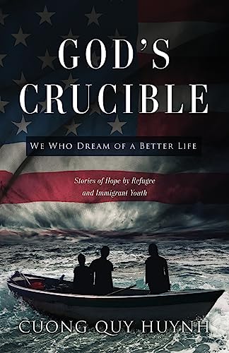 Stock image for God's Crucible: We Who Dream of a Better Life for sale by BooksRun