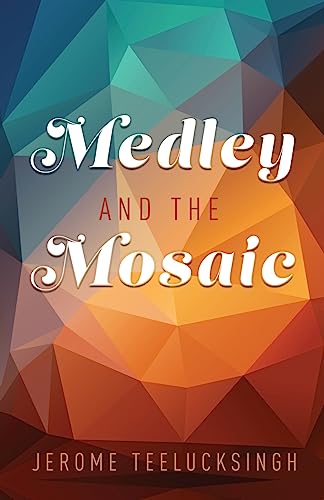 Imagen de archivo de Medley and the Mosaic a la venta por Lucky's Textbooks