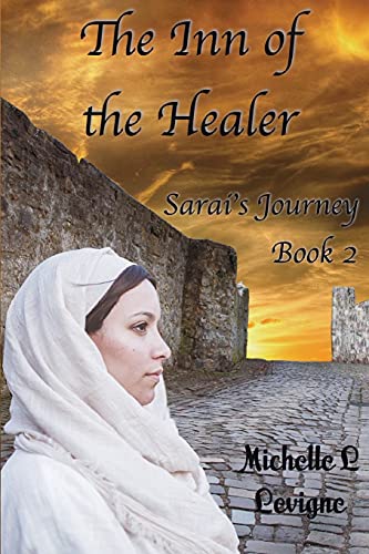 Beispielbild fr The Inn of the Healer : Sarai's Journey, Book 2 zum Verkauf von Buchpark