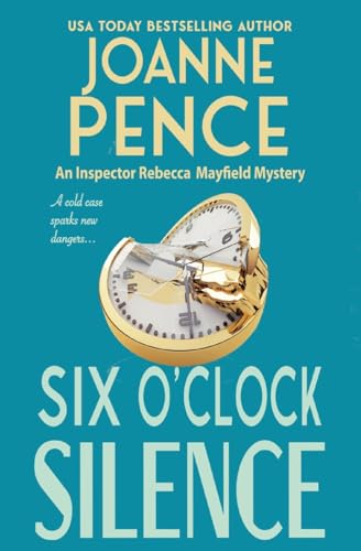 Stock image for Six O'Clock Silence: An Inspector Rebecca Mayfield Mystery for sale by ThriftBooks-Atlanta