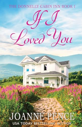 9781949566352: If I Loved You: The Cabin of Love & Magic (1) (The Donnelly Cabin Inn)