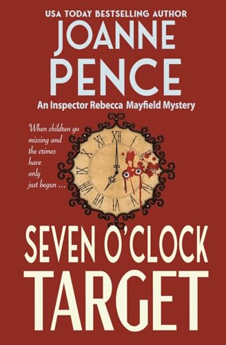 9781949566383: Seven O'Clock Target: An Inspector Rebecca Mayfield Mystery (7) (Inspector Rebecca Mayfield Mysteries)