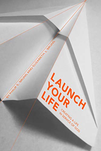 Beispielbild fr Launch Your Life: Creating a Life in Service of God zum Verkauf von Books From California