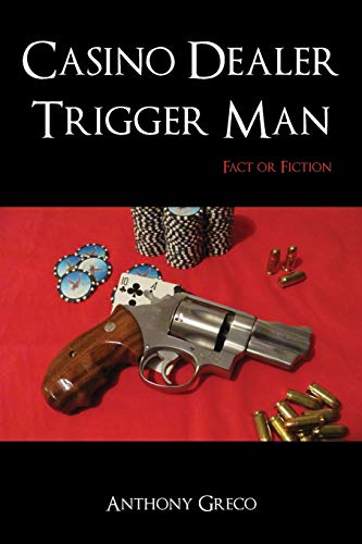 Beispielbild fr Casino Dealer Trigger Man: Fact or Fiction zum Verkauf von Lucky's Textbooks