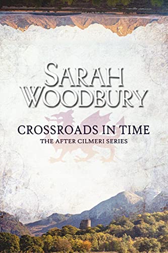 Stock image for Crossroads in Time (After Cilmeri) for sale by California Books