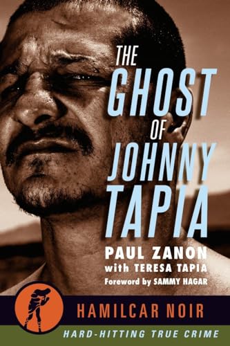 Stock image for The Ghost of Johnny Tapia (Hamilcar Noir True Crime Series) for sale by Ebooksweb