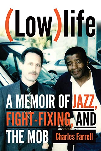 Beispielbild fr (Low)Life: A Memoir of Jazz, Fight-Fixing, and the Mob zum Verkauf von ThriftBooks-Atlanta